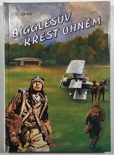 Bigglesův křest ohněm