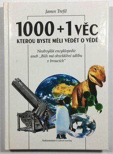 1000+1 věc, kterou byste měli vědět o vědě