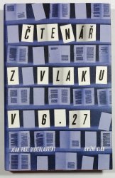 Čtenář z vlaku v 6.27 - 