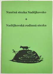 Naučná stezka Nadějkovsko a Nadějkovská rodinná stezka - 