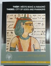 Théby - Město bohů a faraonů - Thebes - City of Gods and Pharaohs