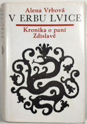 V erbu lvice - Kronika o paní Zdislavě - 