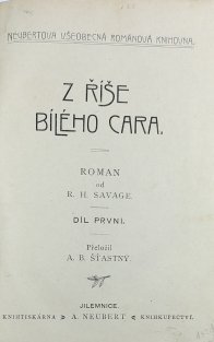 Z říše bílého cara I. - II. + Vstali z mrtvých