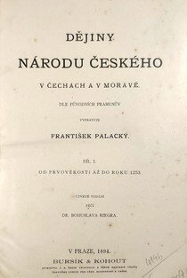 Dějiny národu českého v Čechách a v Moravě I.-VI.
