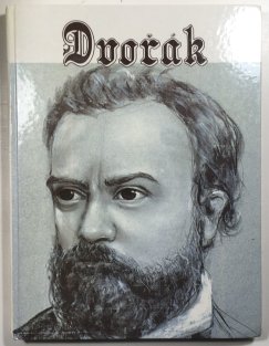 Dvořák his life and times