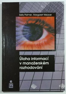 Úloha informací v manažerském rozhodování