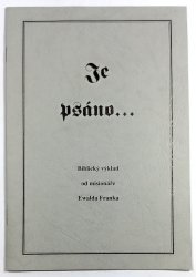 Je psáno... - Biblický výklad od misionáře Ewalda Franka
