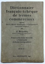 Dictionnaire francais - Tchéque de termes commerciaux ( Francouzsko-český slovníček k francouzské obchodní korespondenci ) - 