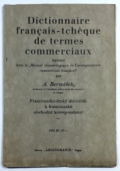 Dictionnaire francais - Tchéque de termes commerciaux ( Francouzsko-český slovníček k francouzské obchodní korespondenci ) - 