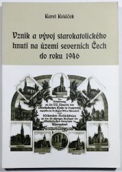 Vznik a vývoj starokatolického hnutí na území severních Čech do roku 1946 - 