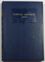 British Surgical Practice - Surgical Progress 1955 - 