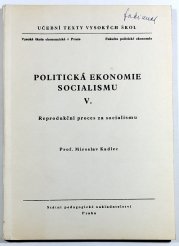 Politická ekonomie socialismu V.  - Reprodukční proces za socialismu