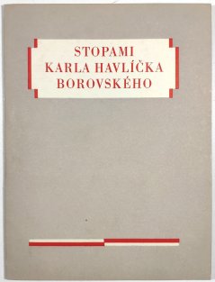 Stopami Karla Havlíčka Borovského
