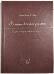 Čo nám hovorí písmo - grafológia pre každého - 