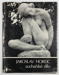 Jaroslav Horejc - sochařské dílo