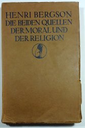 Die Beiden Quellen der Moral und der Religion - 