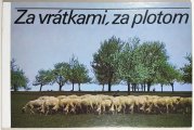 Za vrátkami, za plotom - 