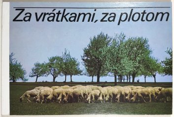 Za vrátkami, za plotom