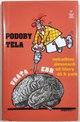 Podoby těla - netradičníhí almanach od hlavy až k patě - 