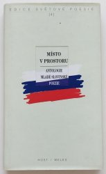 Místo v prostoru - Antologie mladé slovinské poezie