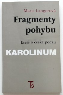 Fragmenty pohybu - eseje o české poezii