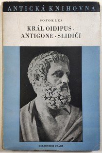 Král Oidipus / Antigone / Slidiči