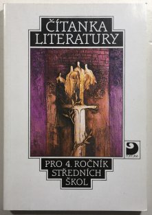 Čítanka literatury pro 4. ročník SŠ