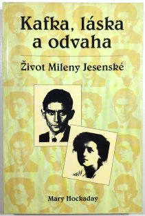 Kafka, láska a odvaha - Život Mileny Jesenské