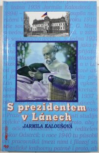 S prezidentem v Lánech
