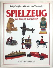Spielzeug aus dem 20. Jahrhundert - 