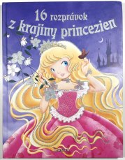 16 rozprávok z krajiny princezien - 