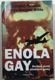 Enola Gay: Svržení první atomové bomby