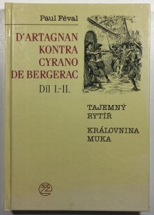 D’Artagnan kontra Cyrano de Bergerac Díl I.-II.