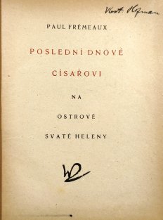 Poslední dnové císařovi na Ostrově Svaté Heleny