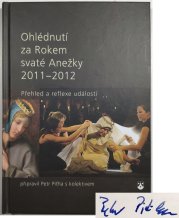 Ohlédnutí za Rokem svaté Anežky 2011-2012 - 