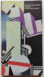 Kunstmuseum Basel - Katalog 19./20. Jahhundert - 