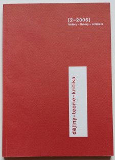 Dějiny - teorie - kritika 2/ 2005