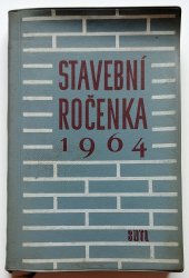 Stavebnícka ročenka 1964 - 