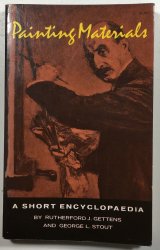 Painting Materials: A Short Encyclopaedia - 