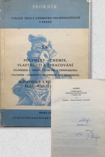 Sborník VŠCHT v Praze S6 polymery-chemie,vlastnosti a zpracování