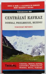 Centrální a Západní Kavkaz - Dombaj, Prielbrusie, Bezengi - 