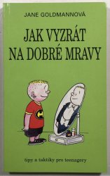 Jak vyzrát na dobré mravy - 