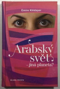 Arabský svet - iná planéta?