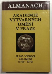 Almanach Akademie výtvarných umění v Praze - k 180. výročí založení (1799 - 1979)