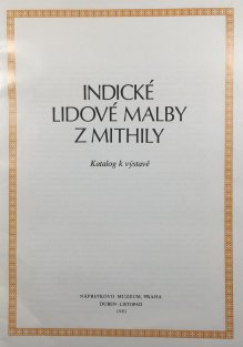 Indické lidové malby z Mithily (katalog k výstavě)