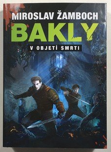 Bakly - V objetí smrti