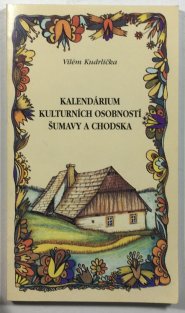 Kalendárium kulturních osobností Šumavy a Chodska