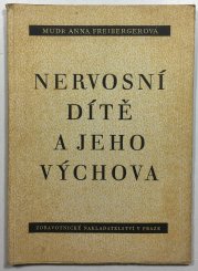 Nervosní dítě a jeho výchova - 