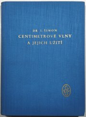 Centimetrové vlny a jejich užití - 