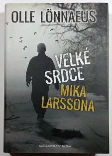 Velké srdce Mika Larssona